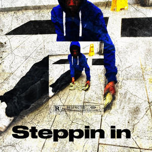 Steppin in (Explicit)
