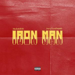 Iron Man (feat. JoeyTooDumb) [Explicit]