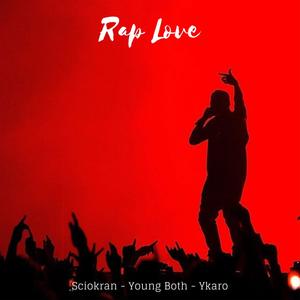 Rap Love(feat. Young Both & Ykaro)