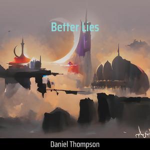 Better Lies