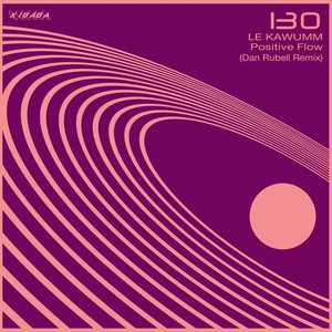 Positive Flow (Dan Rubell Remix)