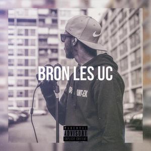 BRON LES UC (Explicit)