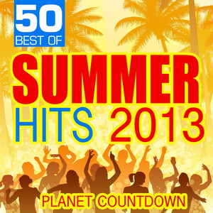 50 Best of Summer Hits 2013