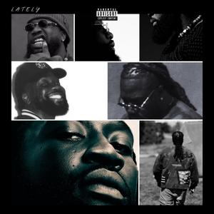 Lately (Explicit)