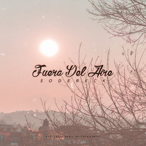 Fuera del Aire (Explicit)