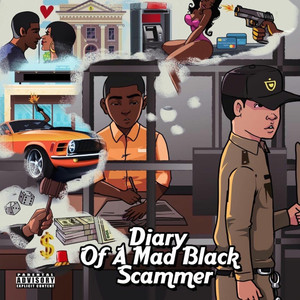 Diary of a Mad Black Scammer (Explicit)