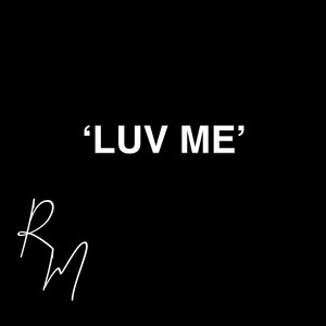 LUV ME (Explicit)