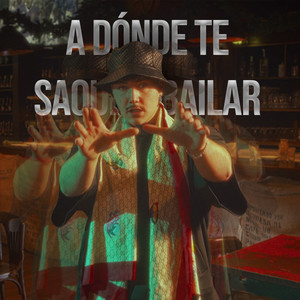 A dónde te saqué a bailar