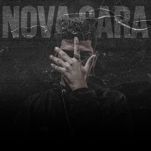 NOVA CARA (Explicit)