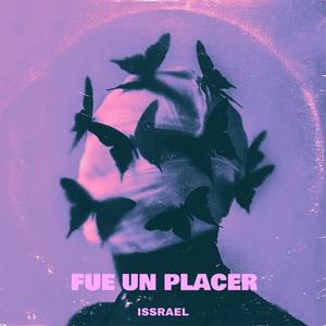 Fue Un Placer (Explicit)