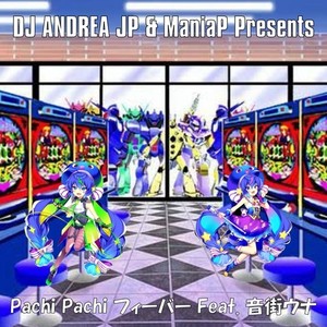 Pachi Pachi フィーバー (feat. 音街ウナ)
