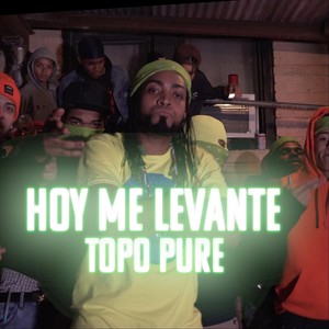 Hoy Me Levante (Explicit)