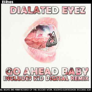 Go Ahead Baby (Kid Digital Remix)