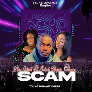 Scam (feat. Mulah Rhymz & Starry)