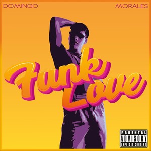 Funk Love (Explicit)