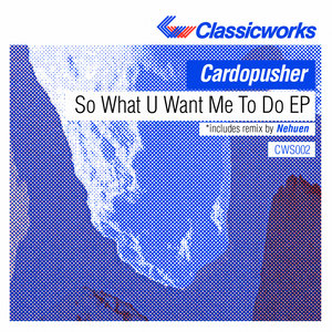 So What U Want Me To Do EP