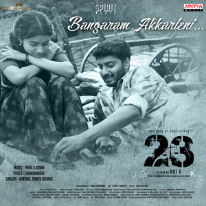 Bangaram Akkarleni (From "23")