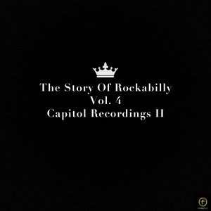 The Story of Rockabilly, Vol. 4: Capitol Recordings II