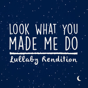 Look What You Made Me Do