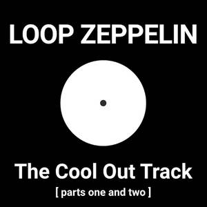 The Cool Out Track [ parts one and two ]