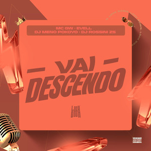 Vai Descedo (Explicit)