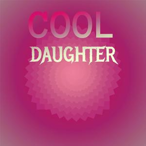 Cool Daughter