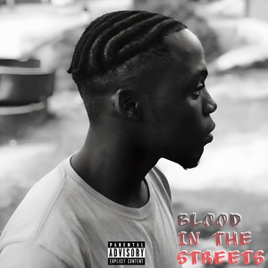 Blood in the Streets (Explicit)