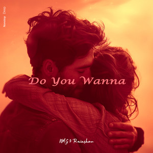 Do You Wanna
