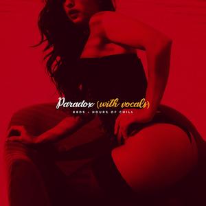 Paradox (with Vocals)