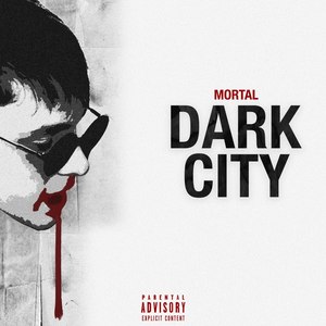 Dark City (Explicit)