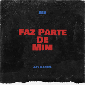 Faz Parte de Mim (Explicit)