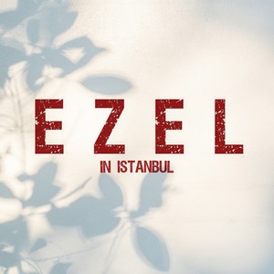 Ezel In Istanbul (Instrumental Version)