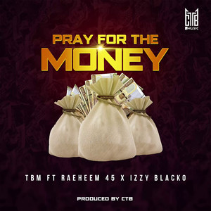 Pray For The Money