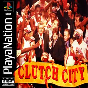 CLUTCH CITY (Explicit)