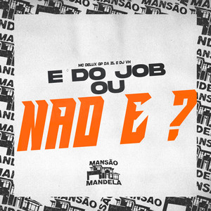 É do Job ou Não É ?