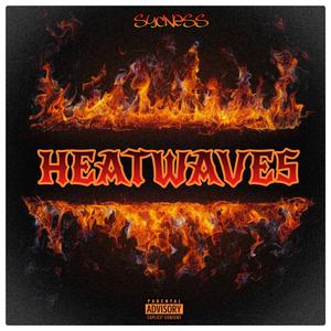 Heatwaves (Explicit)