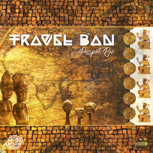 Travel Ban (Deluxe Edition) [Explicit]