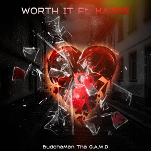 Worth It (feat. Kazee) [Explicit]