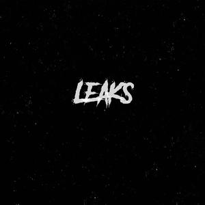 Leaks (Explicit)