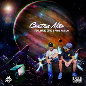 Contramão(feat. Mano Doug & Prod.aloisio)