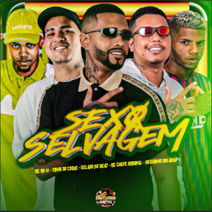 Sexo Selvagem (Explicit)