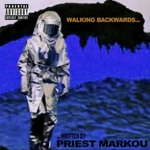 Walking Backwards (Explicit)