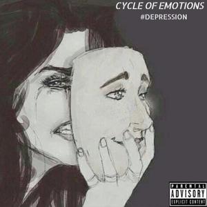 Cycle Of Emotions " Depression " (Explicit)