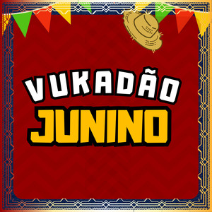 DJ MJSP - Vukadão Junino (Explicit)