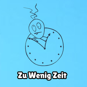 Zu Wenig Zeit