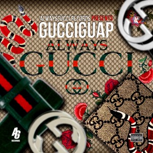 The Start Of AlwaysGucci