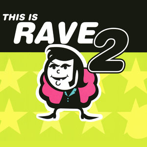 This Is Rave 2