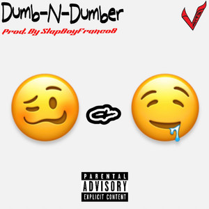 Dumb-N-Dumber (Explicit)