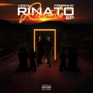 RINATO EP (feat. Ferrinho) (Explicit)