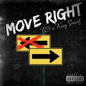 Move Right (feat. King Smurf) [Explicit]